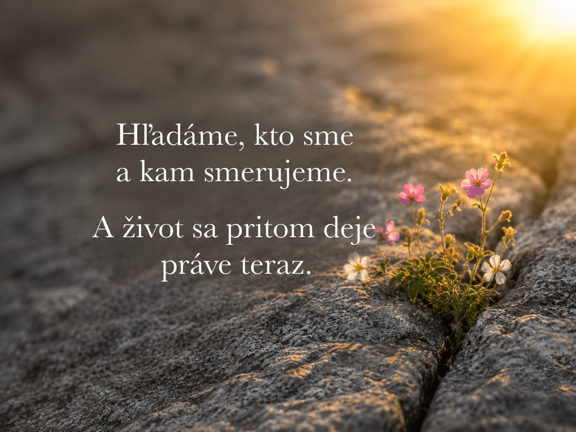 Kto som, keď vlastne neviem, ako mi je?